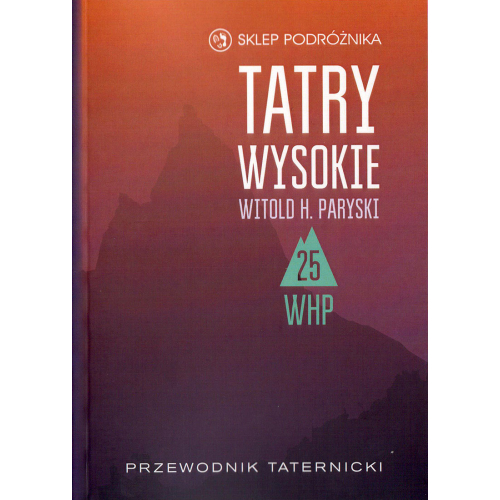 Tatry Wysokie. Przewodnik taternicki t. 25. Skorowidz nazwisk (Witold H. Paryski)