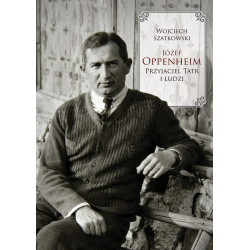 Józef Oppenheim – przyjaciel Tatr i ludzi