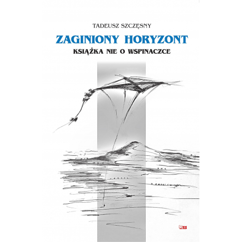 Zaginiony horyzont (Tadeusz Szczęsny) Podstawowe dane Przypisane kategorie Opis Krótki opis Dane Zdjęcia produktu Dodatk