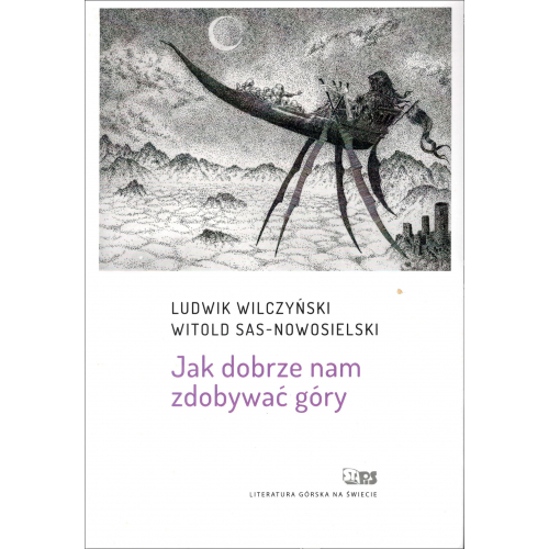 Jak dobrze nam zdobywać góry (Ludwik Wilczyński, Witold Sas-Nowosielski)